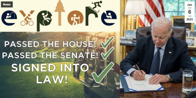 EXPLORE Act WILL SUPERCHARGE THE OUTDOOR RECREATION INDUSTRY. READ MORE.